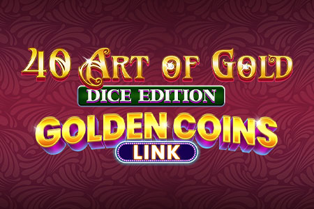 40 Art of Gold Dice - Golden Coins Link